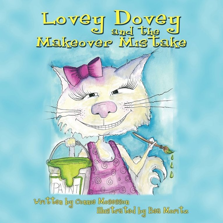 Connie Mosesson - Lovey Dovey and the Makeover Mistake, Häftad
