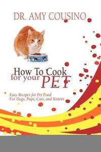 bokomslag How to Cook for Your Pet