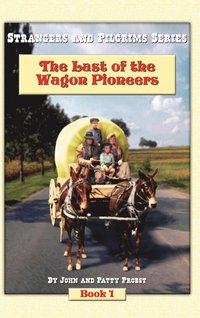 bokomslag The Last of the Wagon Pioneers