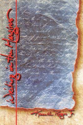 Kenneth Rogers Jr, Jr. Rogers, Kenneth, Kenneth Jr. Rogers - Writing in the Margins, Inbunden