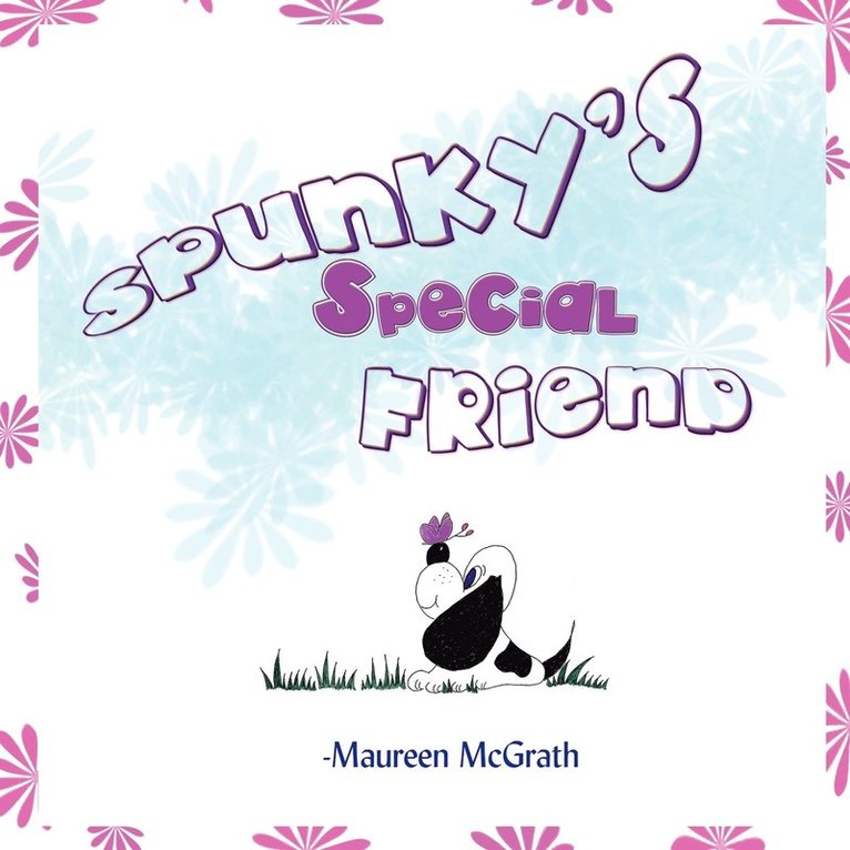 Spunky's Special Friend 1