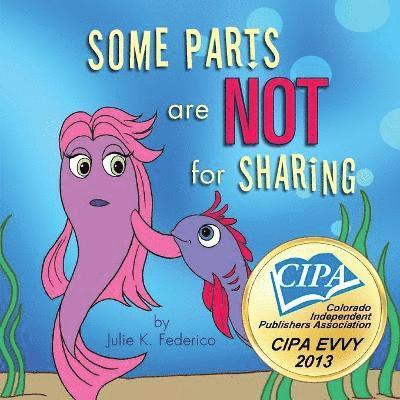 Julie Le Frederico, Julie K. Federico, Julie  K Federico, Julie K Federico - Some Parts are Not for Sharing, Häftad