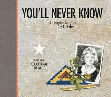 C. Tyler - You'll Never Know Book II, Inbunden