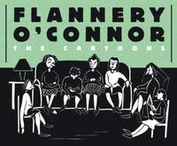 bokomslag Flannery O'connor: The Cartoons