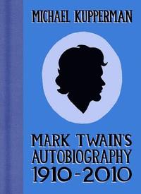 bokomslag Mark Twain's Autobiography 1910-2010