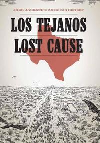 bokomslag Los Tejanos / Lost Cause