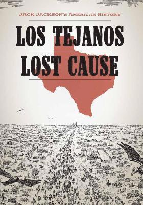 Los Tejanos / Lost Cause 1