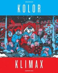 bokomslag Kolor Klimax: Nordic Comics Now