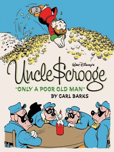Gary Groth, Carl Barks, Gary Groth - Walt Disney's Uncle Scrooge: Only A Poor Old Man, Inbunden