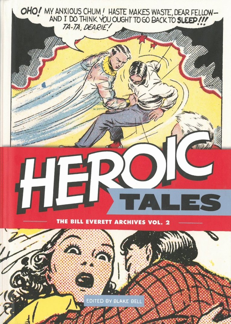 Skyy, Bill Everett, Blake Bell - Heroic Tales, Inbunden