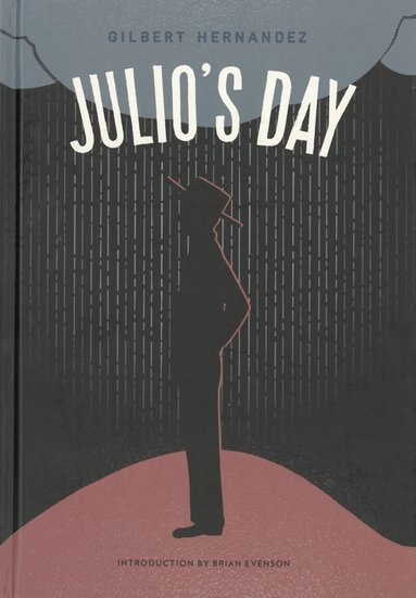 Gilbert Hernandez - Julio's Day, Inbunden