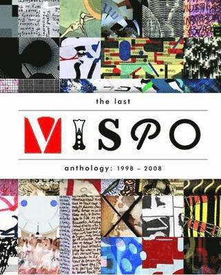 Crag Hill, Nico Vassilakis - The Last Vispo Anthology: Visual Poetry 1998-2008, Häftad
