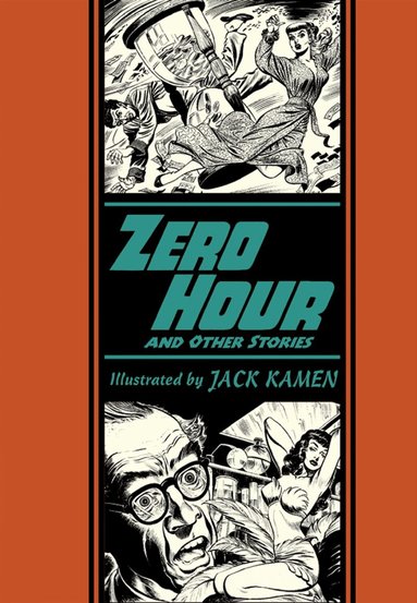 Al Feldstein, Gary Groth, J. Michael Catron - Zero Hour and Other Stories, Inbunden