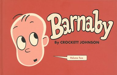 Crockett Johnson, Philip Nel - Barnaby Volume Two, Inbunden