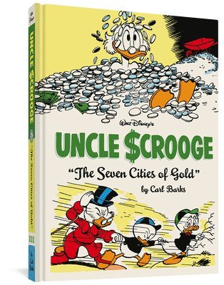 Carl Barks - Walt Disney's Uncle Scrooge the Seven Cities of Gold: The Complete Carl Barks Disney Library Vol. 14, Inbunden