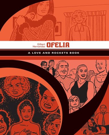 Gilbert Hernandez - Ofelia: A Love and Rockets Book, Häftad