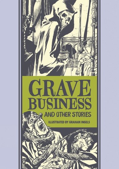 Al Feldstein, Graham Ingels - Grave Business & Other Stories, Inbunden
