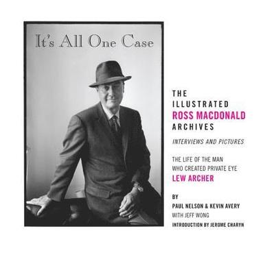 bokomslag It's All One Case: The Illustrated Ross MacDonald Archives