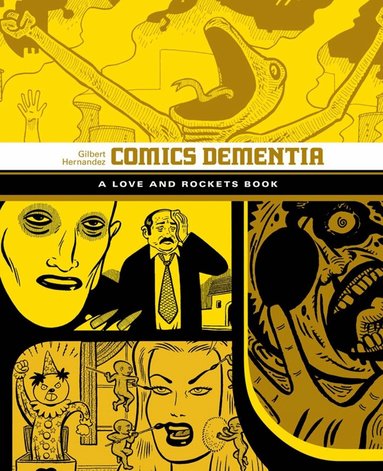 Gilbert Hernandez - Comics Dementia, Häftad