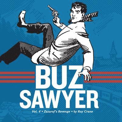 Buz Sawyer Book 4: Zazarof's Revenge 1