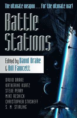 David Drake, Steve Perry, Mike Resnick, S. M. Stirling, David Drake, Bill Fawcett - Battlestations, Häftad