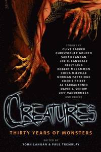 bokomslag Creatures: Thirty Years of Monsters