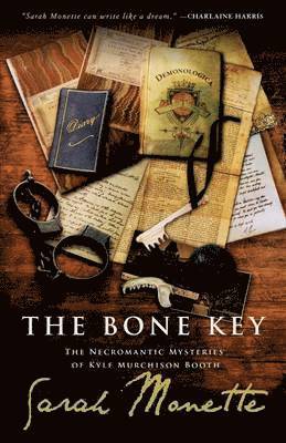bokomslag The Bone Key: The Necromantic Mysteries of Kyle Murchison Booth