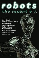 bokomslag Robots: The Recent A.I.
