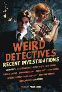 bokomslag Weird Detectives: Recent Investigations