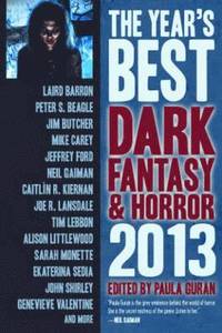 bokomslag The Year's Best Dark Fantasy & Horror: 2013 Edition