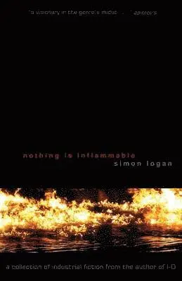 Simon Logan - Nothing Is Inflammable, Häftad. Tillgänglighet: Lägg i varukorg