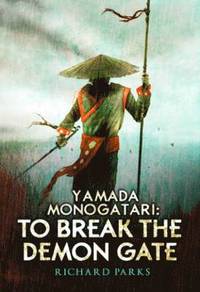 bokomslag Yamada Monogatari: To Break the Demon Gate