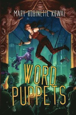 Mary Robinette Kowal - Word Puppets, Häftad