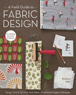 bokomslag A Field Guide To Fabric Design