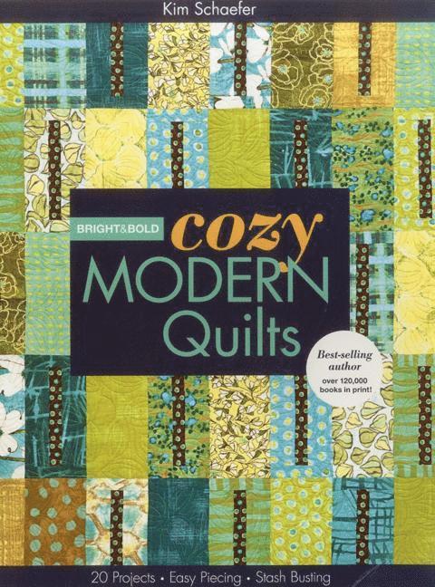 Bright & Bold Cozy Modern Quilts 1