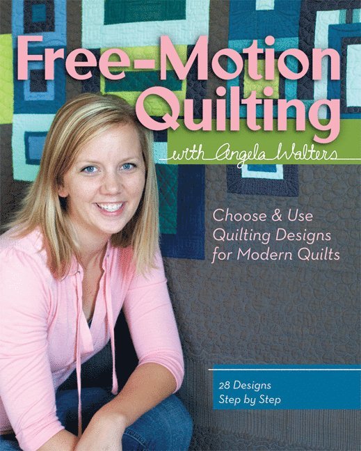 Angela Walters, Walters - Free-Motion Quilting with Angela Walters, Häftad