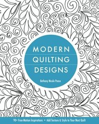 bokomslag Modern Quilting Designs: 90+ Free-Motion Inspirations- Add Texture & Style to Your Next Quilt