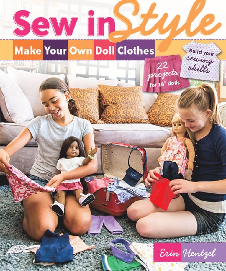 Erin Hentzell, Erin Hentzel - Sew in Style: Make Your Own Doll Clothes, Häftad