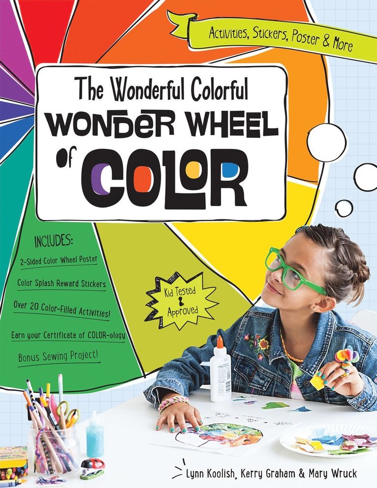 Lynn Koolish, Kerry Graham, Mary Wruck - Wonderful Colorful Wonder Wheel of Color, Häftad