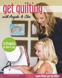 bokomslag Get Quilting with Angela & Cloe