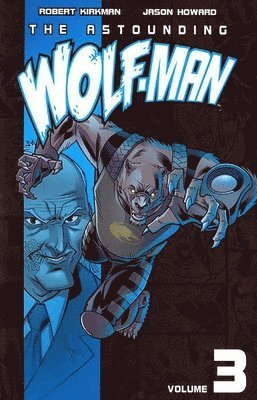 The Astounding Wolf-Man Volume 3 1
