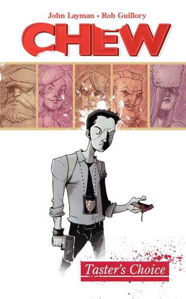 John Layman - Chew Volume 1: Tasters Choice, Häftad