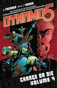 bokomslag Dynamo 5 Volume 4: Change Or Die