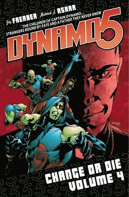 Dynamo 5 Volume 4: Change Or Die 1