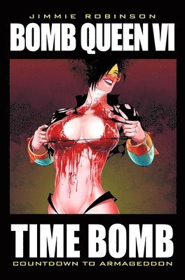 Bomb Queen Volume 6: Time Bomb 1