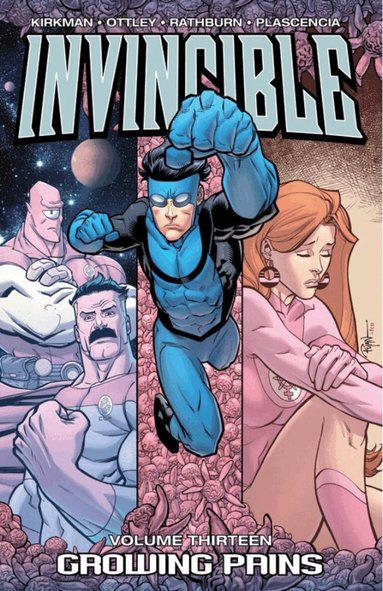 Robert Kirkman - Invincible Volume 13: Growing Pains, Häftad