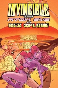 bokomslag Invincible Presents Atom Eve & Rex Splode Volume 1
