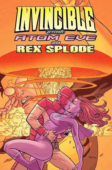 Robert Kirkman, Benito Cereno - Invincible Presents Atom Eve & Rex Splode Volume 1, Häftad