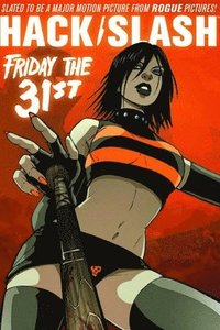 bokomslag Hack/Slash Volume 3: Friday the 31st TP