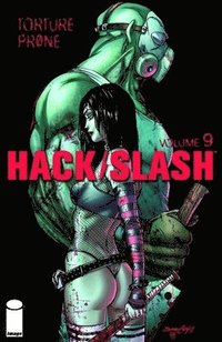bokomslag Hack/Slash Volume 9: Torture Prone TP